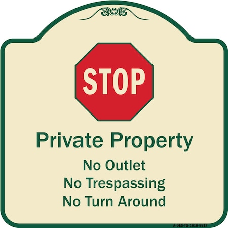 Signmission Designer Series-Private Property No Outlet No Trespassing Or Turn Around With, 18" H, TG-1818-9917 A-DES-TG-1818-9917